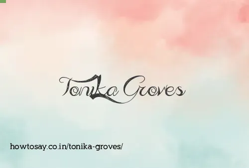 Tonika Groves