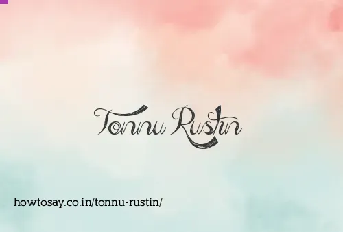 Tonnu Rustin