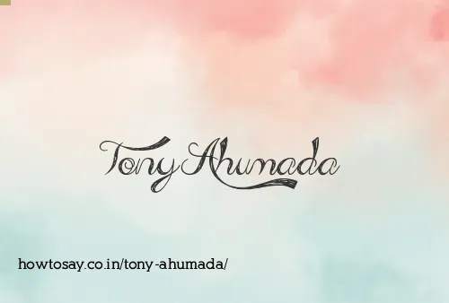 Tony Ahumada