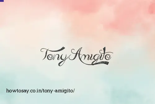 Tony Amigito