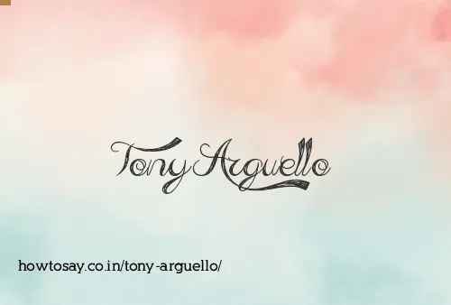 Tony Arguello