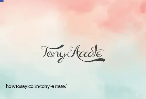 Tony Arrate