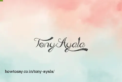 Tony Ayala
