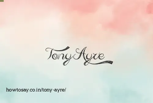 Tony Ayre