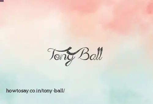 Tony Ball