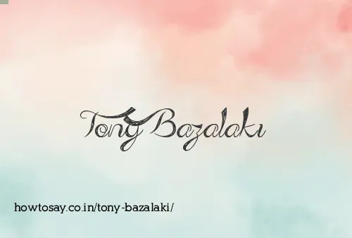 Tony Bazalaki