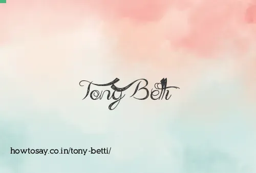 Tony Betti