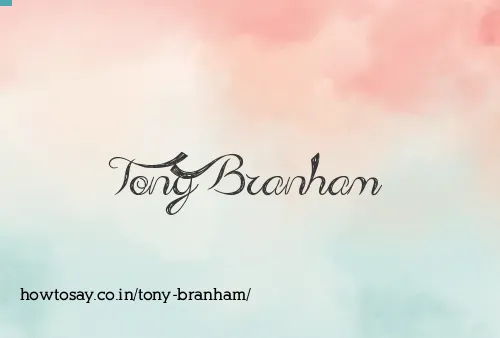 Tony Branham