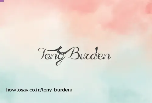 Tony Burden