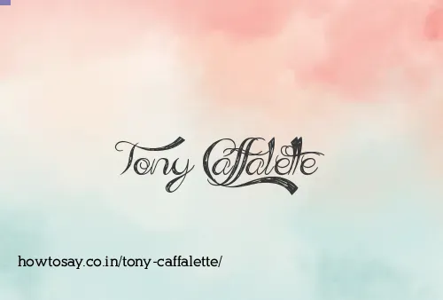 Tony Caffalette