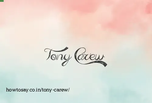 Tony Carew