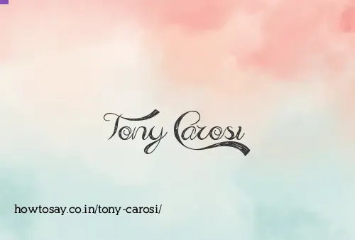Tony Carosi