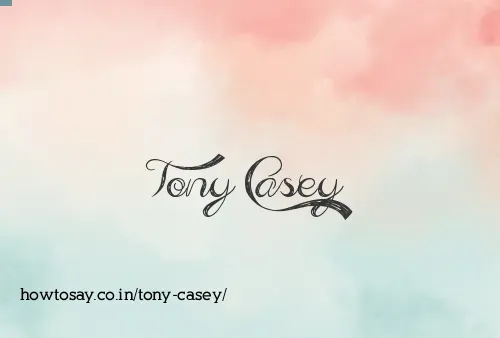 Tony Casey