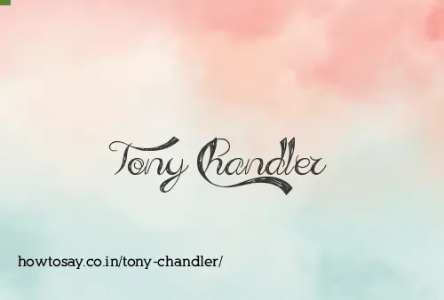 Tony Chandler