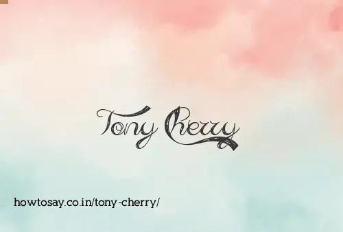Tony Cherry