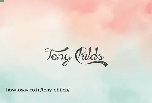Tony Childs
