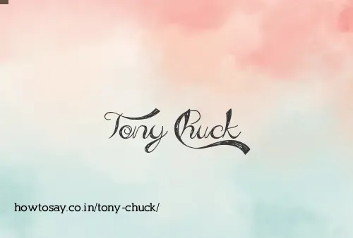 Tony Chuck