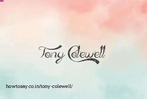 Tony Colewell
