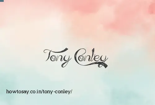 Tony Conley