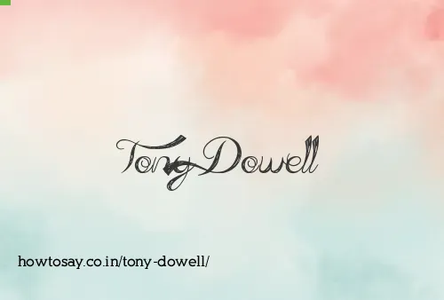 Tony Dowell
