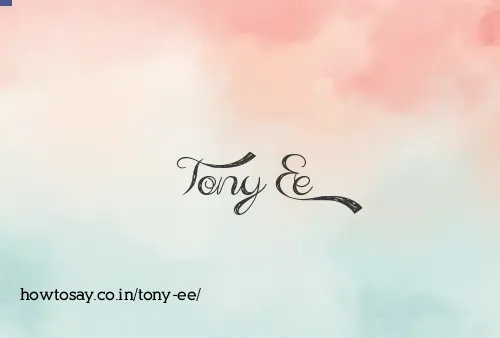 Tony Ee
