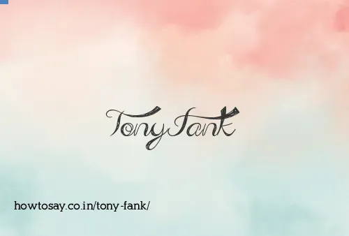 Tony Fank