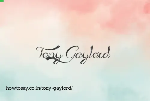 Tony Gaylord