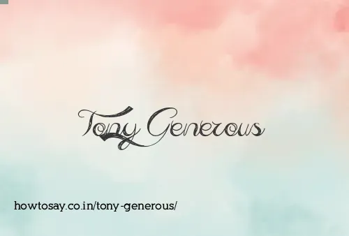 Tony Generous