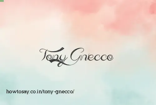 Tony Gnecco
