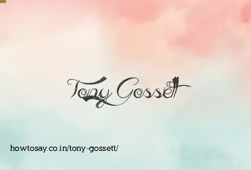Tony Gossett