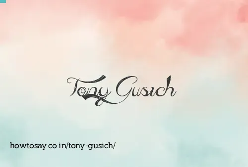 Tony Gusich