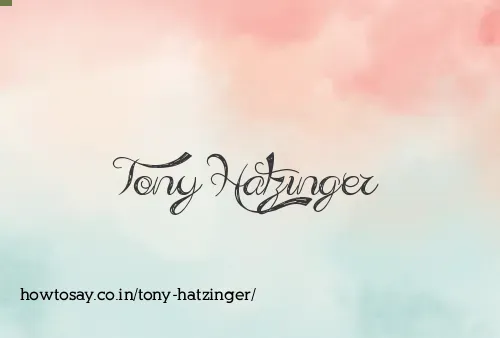 Tony Hatzinger