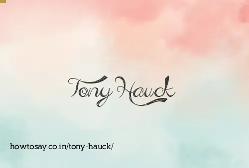 Tony Hauck
