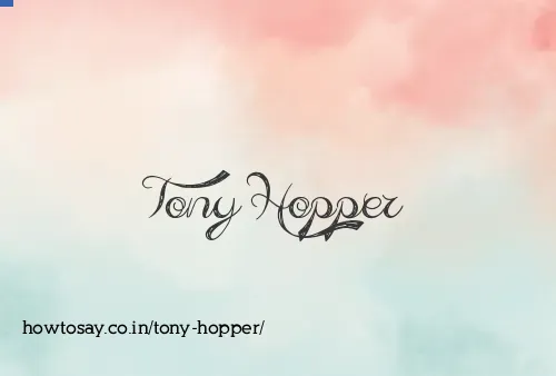 Tony Hopper