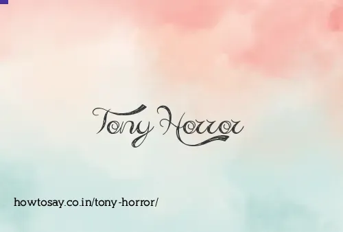 Tony Horror