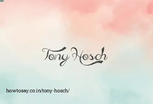 Tony Hosch
