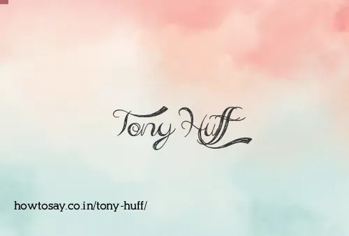 Tony Huff