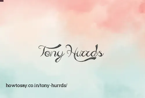 Tony Hurrds