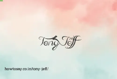 Tony Jeff