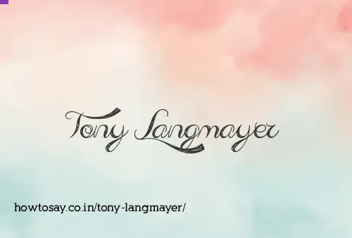 Tony Langmayer