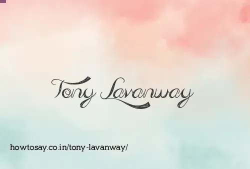 Tony Lavanway