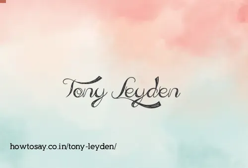 Tony Leyden