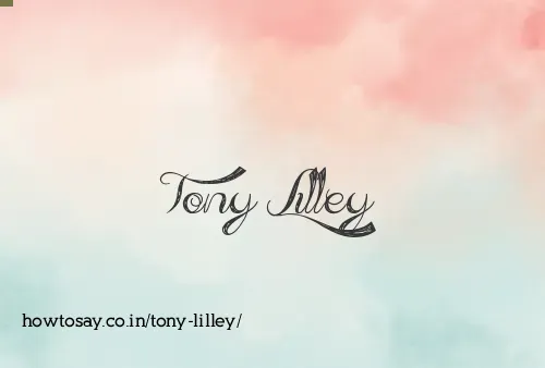 Tony Lilley