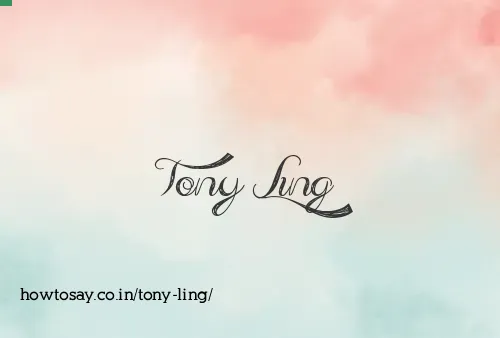 Tony Ling