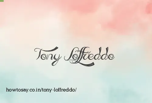 Tony Loffreddo