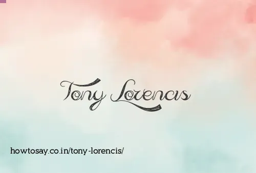 Tony Lorencis