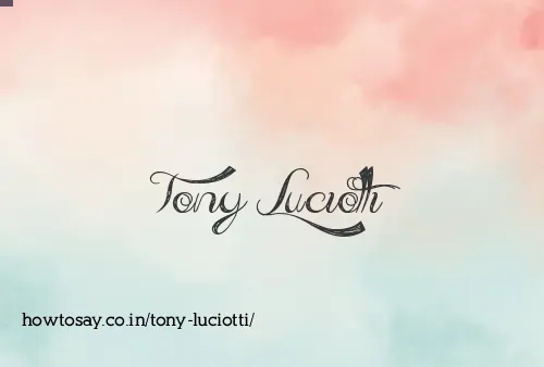 Tony Luciotti