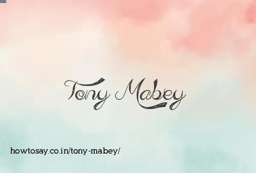 Tony Mabey