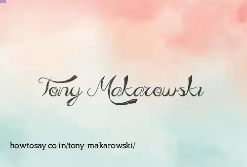 Tony Makarowski