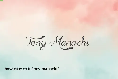 Tony Manachi